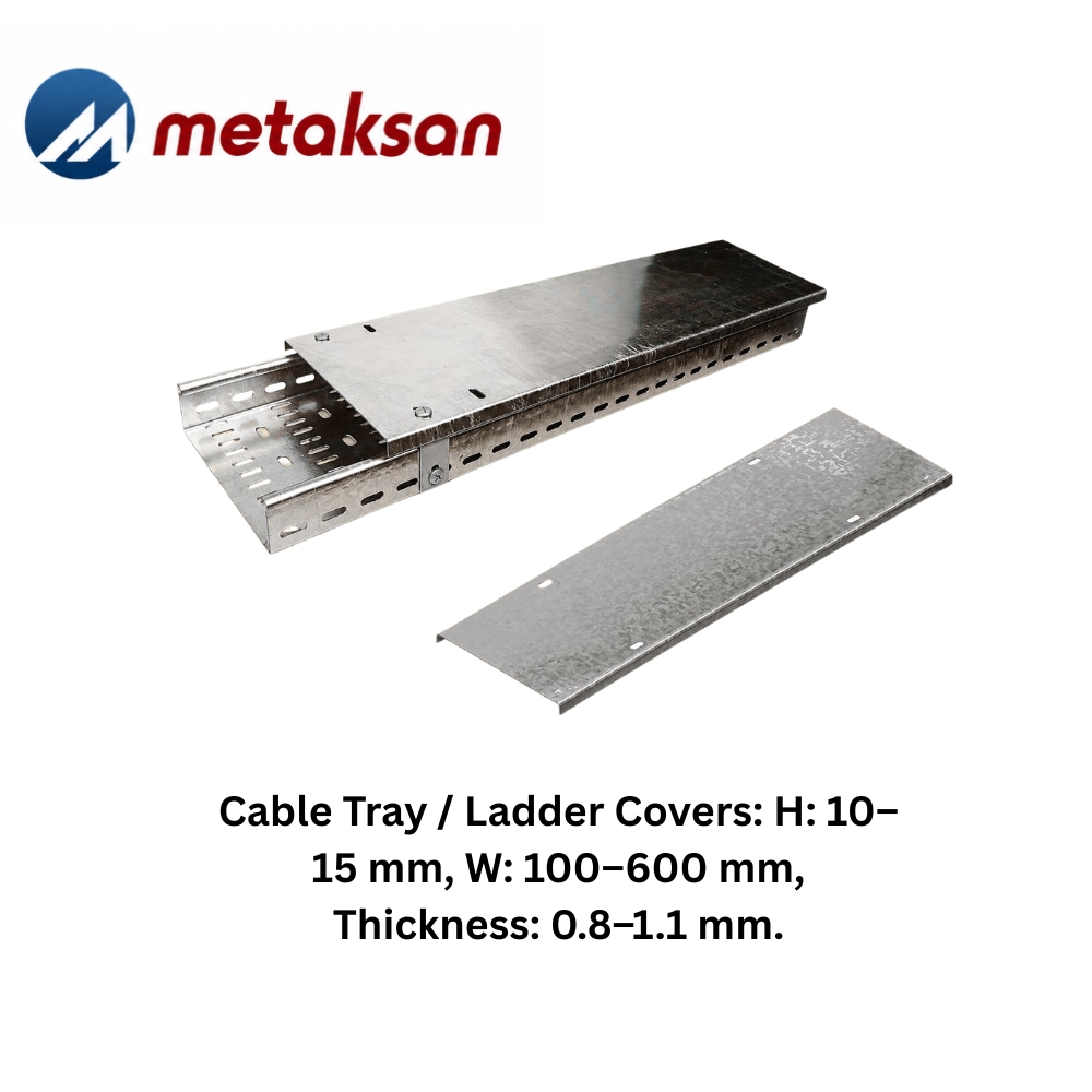 Metaksan Cable Tray / Ladder Covers
