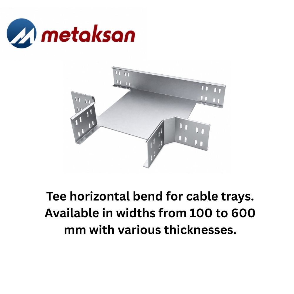 Metaksan Tee Horizontal Bend for Cable Trays